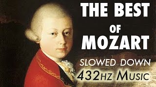 The Best Of Mozart  Slowed Down  432Hz  45 Hours [upl. by Elli975]