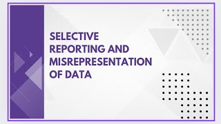 Selective reporting and misrepresentation of data [upl. by Yebloc]