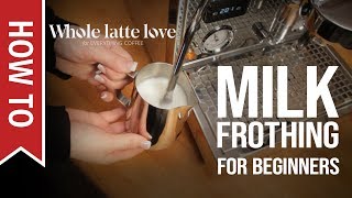 How To Milk Frothing for Beginners 5 Tips [upl. by Ocsinarf]